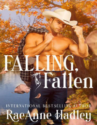 RaeAnne Hadley — Falling, Fallen: Reese (The Davenport Cowboys Book 1)