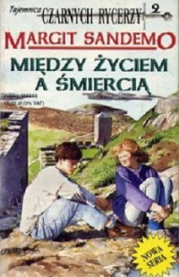 Sandemo Margit — Między Życiem a Śmiercią