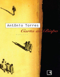 Antônio Torres — Carta ao bispo