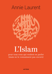 Laurent Annie — L'Islam