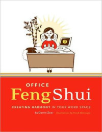 Darrin Zeer & Frank Montagna — Office Feng Shui: Creating Harmony in Your Work Space