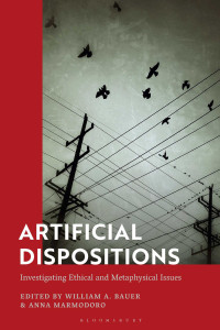 William A. Bauer;Anna Marmodoro; — Artificial Dispositions