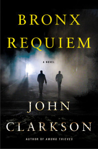 John Clarkson — Bronx Requiem