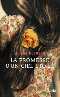 Alison MCQUEEN — La promesse d'un ciel étoilé