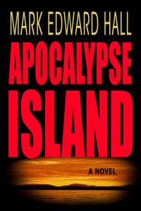 Hall, Mark Edward — Apocalypse Island
