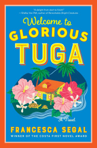 Francesca Segal — Welcome to Glorious Tuga