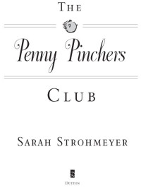 Sarah Strohmeyer — The Penny Pinchers Club