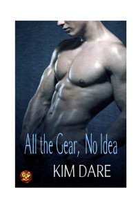 Kim Dare [Dare, Kim] — Bret 2 - All the Gear, No Idea