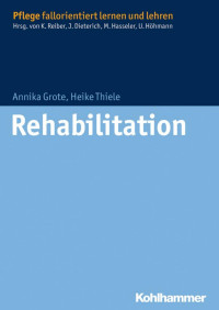 Annika Grote & Heike Thiele — Rehabilitation