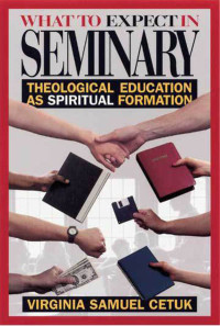 Virginia S. Cetuk — What to Expect in Seminary