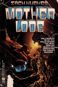 Zach Hughes — Mother Lode