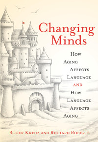 Roger Kreuz, Richard Roberts — Changing Minds