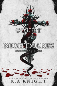 K.a Knight — Court of Nightmares (Courts and Kings)