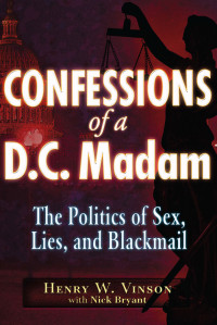 Henry W. Vinson — Confessions of a D.C. Madam