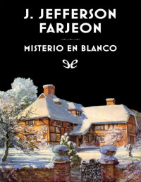 Joseph Jefferson Farjeon — Misterio en Blanco