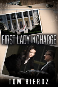 Tom Bierdz  — First Lady in Charge