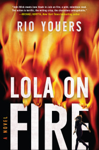 Youers, Rio — Youers, Rio - Lola on Fire