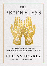 Chelan Harkin — The Prophetess