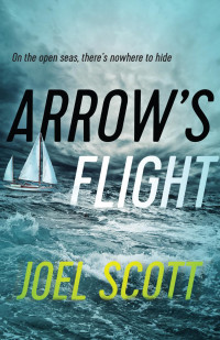 Joel Scott — Arrow's Flight