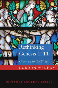 Gordon Wenham; — Rethinking Genesis 111