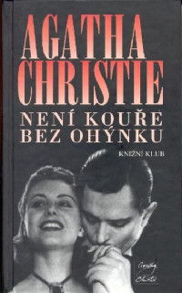 Christie Agatha — Není kouře bez ohýnku