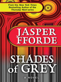Fforde, Jasper — Shades Of Grey