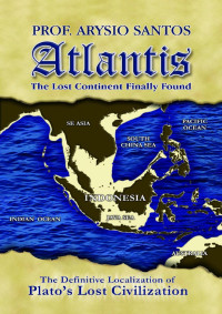 Santos, Arysio — Atlantis the Lost Continent Finally Found
