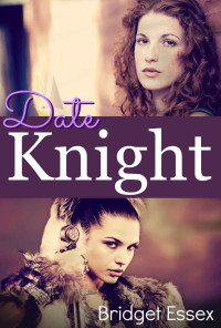 Bridget Essex — Date Knight