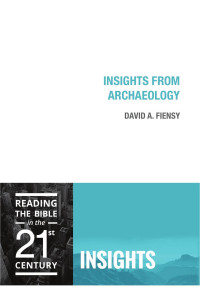 David A. Fiensy — Insights from Archaeology