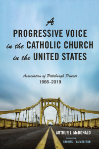 Arthur J. McDonald; — A Progressive Voice in the Catholic Church in the United States