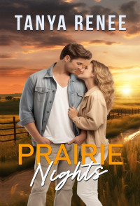 Tanya Renee — Prairie Nights