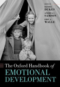 Daniel Dukes, Andrea Samson, Eric Walle — The Oxford Handbook of Emotional Development