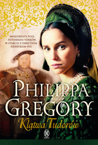 Philippa Gregory — Klątwa Tudorów