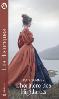 Kate Summer — L'héritière des Highlands