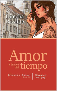 Gimena Bazante — Amor a través del tiempo