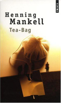 Henning Mankell — Tea-Bag