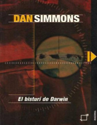 Dan Simmons — El Bisturí De Darwin