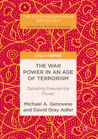 Michael A. Genovese & David Gray Adler — The War Power in an Age of Terrorism