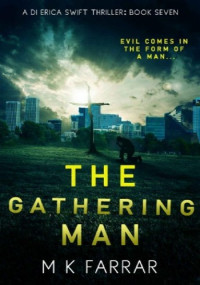 M K Farrar — The Gathering Man