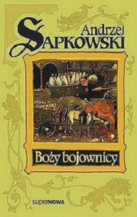 Andrzej Sapkowski — Boży Bojownicy