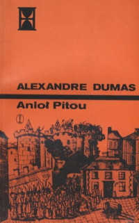 Aleksander Dumas (ojciec) — Dumas A. (ojciec) - Anioł Pitou