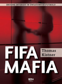 Thomas Kistner — FIFA Mafia