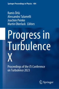 Ramis Örlü, Alessandro Talamelli, Joachim Peinke, Martin Oberlack — Progress in Turbulence X