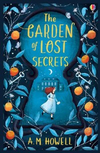Ann-Marie Howell [Howell, Ann-Marie] — The Garden of Lost Secrets