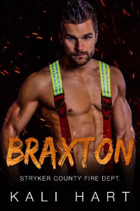 Kali Hart — Braxton (Stryker County Fire Dept. #6)