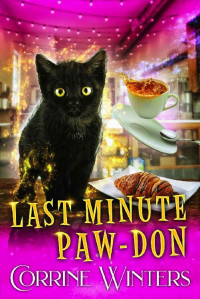 Corrine Winters — Last Minute Paw-Don (The Kitten Witch of Cowboy Mountain Book 3)