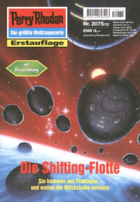 Hoffmann, Horst — [Perry Rhodan 2075] • Die Shifting-Flotte