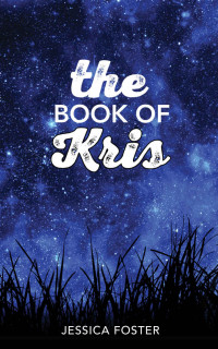 Jessica Foster — The Book of Kris