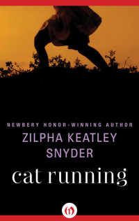 Zilpha Keatley Snyder — Cat Running