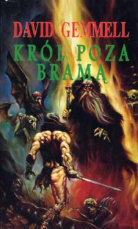 David Gemmell — 08. Król Poza Bramą